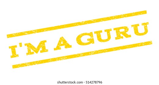 I'M a Guru watermark stamp. Text tag between parallel lines with grunge design style. Rubber seal stamp with scratched texture. Vector yellow color ink imprint on a white background.