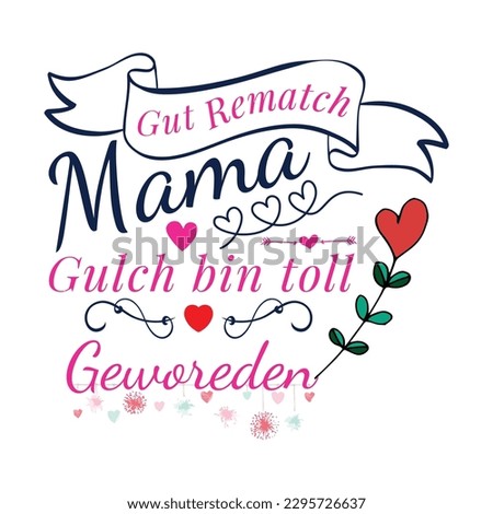 Gut rematch mama gulch bin toll Geworeden, Mother's day shirt print template,  typography design for mom mommy mama daughter grandma girl women aunt mom life child best mom adorable shirt