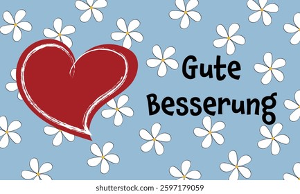 Gute Besserung - text in German language - Get well soon. Get well soon card with a red heart and white flowers.