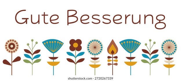 Gute Besserung - text in German language - Get well soon. Greeting card with colorful flowers.