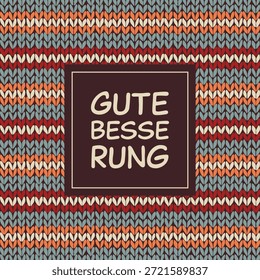 Gute Besserung - Text in deutscher Sprache - Gute Besserung. Grußkarte mit gestreiftem gestricktem Hintergrund.