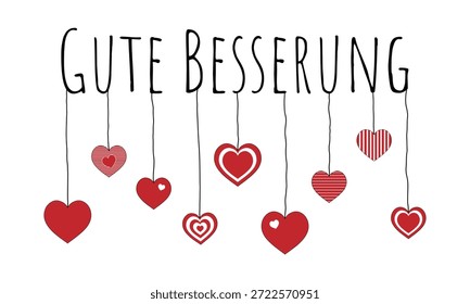 Gute Besserung - Text in deutscher Sprache - Gute Besserung. Grußkarte mit hängenden Herzen.