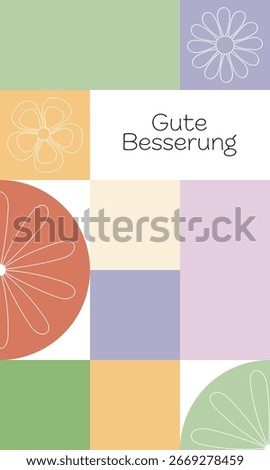 Gute Besserung - text in German language - Get well soon. Modern vector graphic with geometric shapes and blossoms in pastel colors.