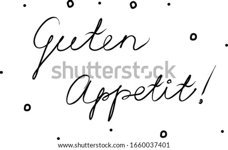 Guten Appetit phrase handwritten with a calligraphy brush. Bon Appetit in german. Modern brush calligraphy. Isolated word black