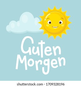 "Guten Morgen" hand drawn vector lettering in German, in English means "Good morning". Happy sun character and cloud on blue sky. Deutsch inspirational quote or saying. Positive lifestyle concept. 