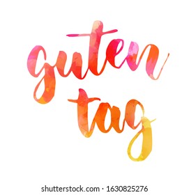 Guten tag (Good day or greeting in German) - handwritten modern calligraphy watercolor  lettering. Orange and pink colored.