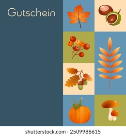 Gutschein - text in German language - Voucher. Square card with pumpkin, maple leaf, acorns, berries, chestnuts and mushrooms.
