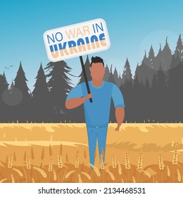 Der Mann in vollem Wachstum hält ein Poster mit der Aufschrift "Nein zum Krieg in der Ukraine. Landschaft mit Weizenfeld und blauer Himmel im Hintergrund. Cartoon style.Vektorgrafik.