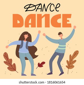 Guy and the girl dancing.