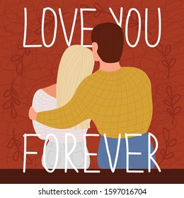 The guy and the girl are hugging, and the text "love you forever"
