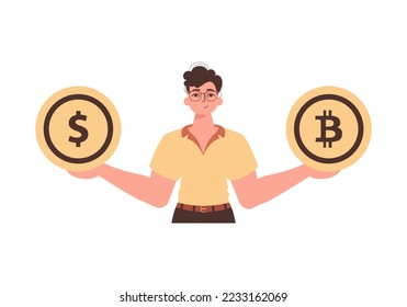 The guy holds a bitcoin and a dollar in his hands. Character with a modern style.