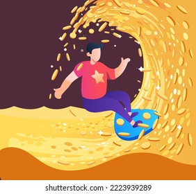 The guy surfs on a wave of coins. There is so much money that they overwhelm you.