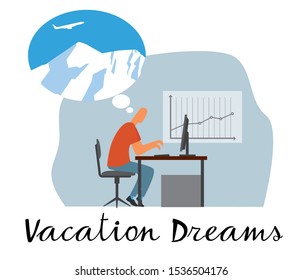 The guy works in the office at the computer and dreams of a vacation in the mountains