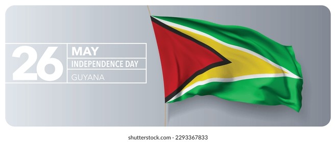 Guyana happy independence day greeting card, banner vector illustration. Guyanan national holiday 26th of May design element with 3D waving flag on flagpole