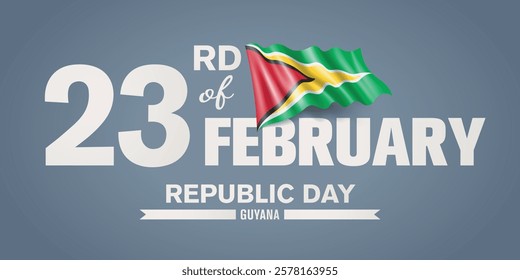 Guyana happy republic day greeting card, banner with template text vector illustration. Guyanan memorial holiday 23rd of February design element with 3D flag with triangles