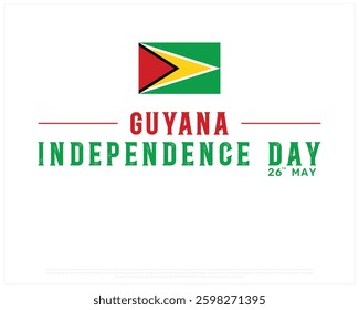 GUYANA Independence Day on a white background, Vector design of Independence day of GUYANA, Typographic Design of GUYANA National Day, Flag typography of GUYANA