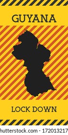 Guyana lockdown sign with a pandemic warning and black map silhouette.