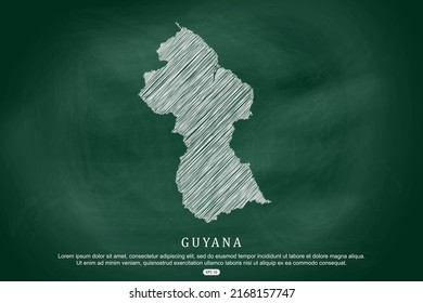 Guyana Map - World Map International vector template with white outline graphic sketch and old school style  isolated on Green Chalkboard background - Vector illustration eps 10