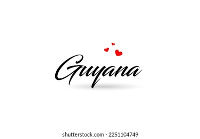 Guyana name country word with three red love heart. Creative typography icon logo design