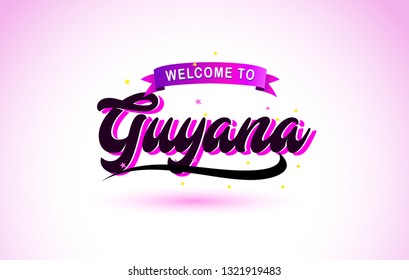 Guyana Welcome to Creative Text Handwritten Font with Purple Pink Colors Design Vector Illustration.