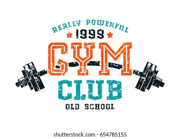 Gym club emblem. Graphic design for t-shirt. Color print on white background