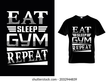 Gym fitness motivational quotes t shirt design - eat sleep gym repeat - Vector with dumbbells black background 