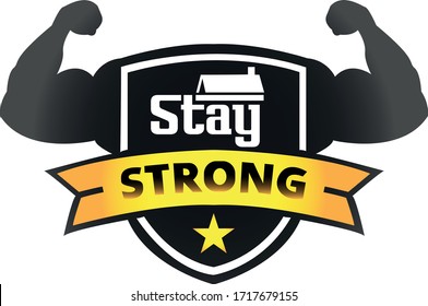 Gym, Fitness, Sport Banner. Stay Strong, Lettering. Silhouette Bent Arm. Vector Illustration. Stay Strong Stop Corona Virus 