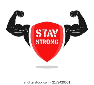 Gym, Fitness, Sport Banner. Stay Strong, Lettering. Silhouette Arm