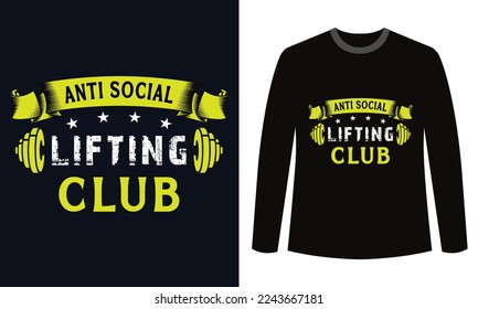 Gym Fitness t-shirts Design Anti Social Lifting Club