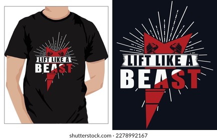 Gym Fitness t-shirts Design LIFT LIKE A BEAST