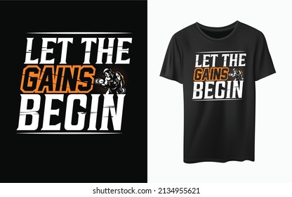 Gym Fitness Vintage "Let The Gains Begin" T-shirt designe