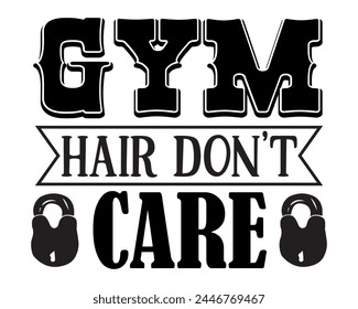 gym hair don't care design