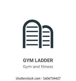 Gym ladder glyph icon vector on white background. Flat vector gym ladder icon symbol sign from modern gym and fitness collection for mobile concept and web apps design.