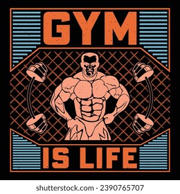 Gym Is Life Gym Fitness T-Shirt Design Vector Graphic Gym life