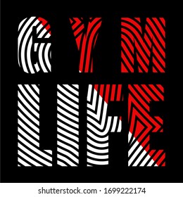 GYM LIFE, WORDS DESIGN FOR SCREEN PRINTING, RED AND WHITE, BLACK BACKGROUND, t shirt, Screen printing, fabric.
