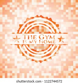 The Gym is My Home abstract orange mosaic emblem
