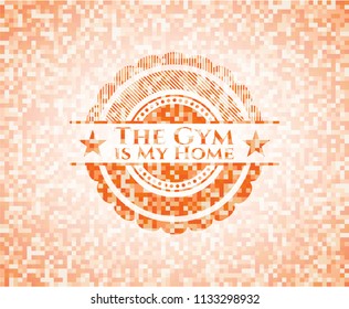 The Gym is My Home orange mosaic emblem with background