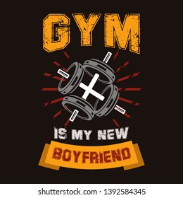 
gym is my new boyfriend. Gym Sayings & Quotes