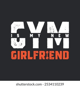 Gym es mi nueva novia Workout Fitness T-Shirt diseño. El lema de la aptitud cita el Vector gráfico del diseño de la camiseta, motivador, inspirador