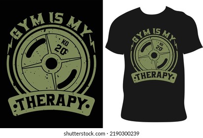 Gym Is My Therapy. 
Get your sweat on in style with our fitness t-shirt designs! Featuring funny and motivational quotes, these tees will keep you energized and motivated.