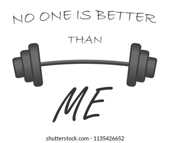 GYM POSTER BACKGROUND NO ONE IS BETTER THAN ME, VECTOR HAND LETTERING  .