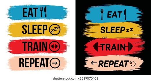 gym quote - Eat sleep train repeat - vector typography t shirt design