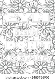 Gym Quotes Flower Coloring Page Beautiful black and white illustration for adult coloring book