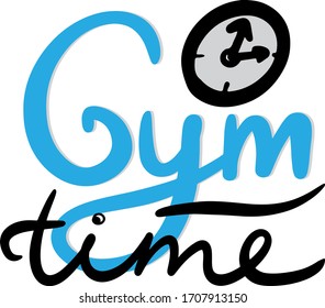 gym time with clock, dial in lettering style, handwritten, in blue, black and gray, print, decor for sticker, poster, banner, website, poster, postcard, bag, accessories