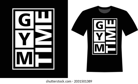 Gym Time Typography Vector T-shirt Design 