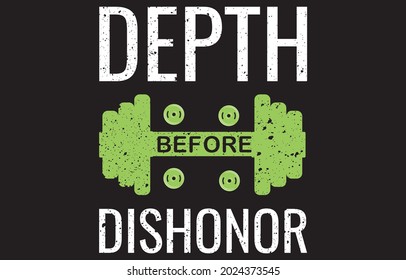 Gym t-shirt depth before dishonor vector