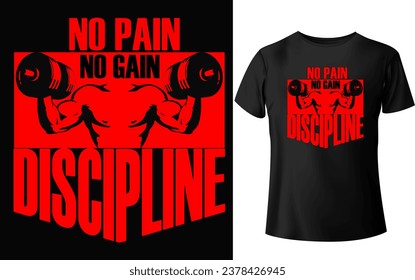 gym t-shirt design discipline no pain no gain