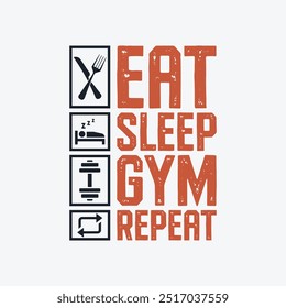 Gym t-shirt design. Eat sleep gym repeat design. trainer retro t shirt design. Gymnastic t shirt designs, motivational quote t shirts, Print for posters, clothes, advertising