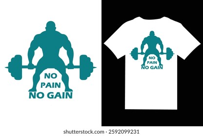 GYM T-shirt Design, No Pain No Gain