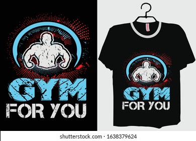 Gym T-shirt Design Template Vector And Fitness workout T-Shirt Design, Gym Typography vector Illustration.